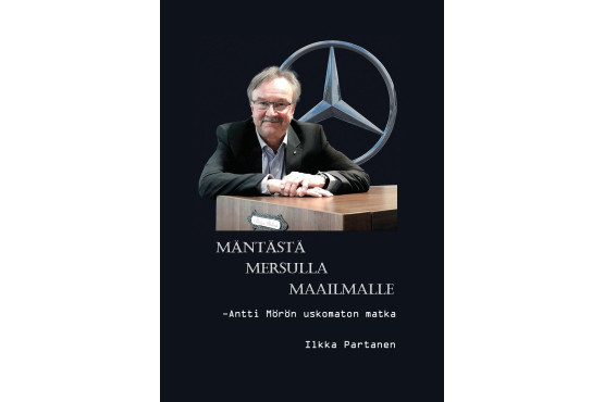 Mäntästä Mersulla maailmalle – Antti Mörön uskomaton matka